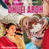 About Dhuli Ardh Song
